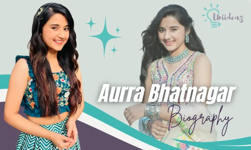 aurra bhatnagar age