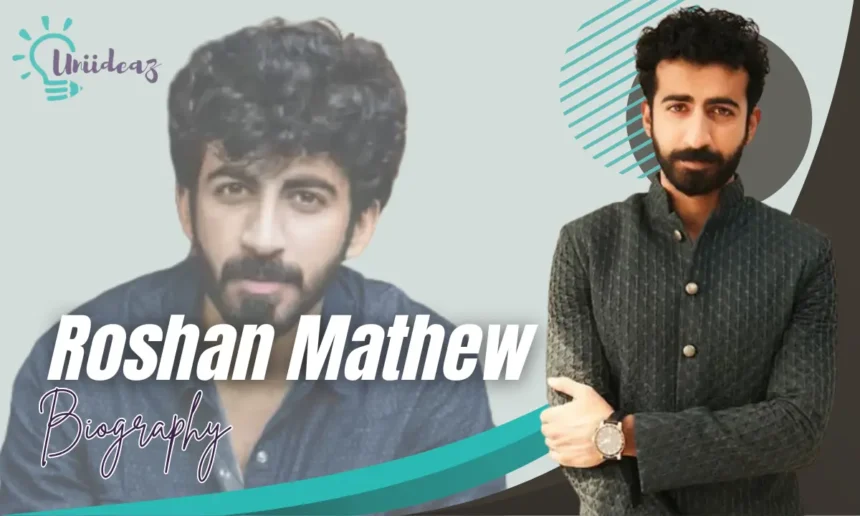 roshan mathew age
