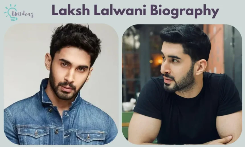 laksh lalwani age